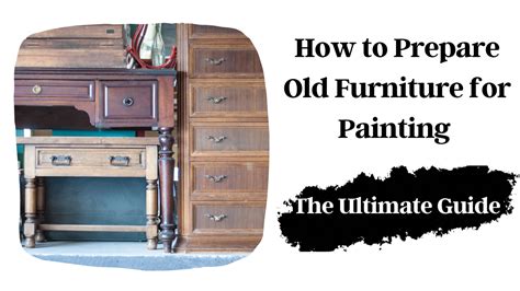 How to Prepare Furniture for Painting: A Comprehensive Guide